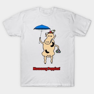 Mooooy Poppins T-Shirt